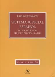 SISTEMA JUDICIAL ESPAÑOL 2016. INTRODUCCIÓN AL DERECHO PROCESAL PATRIO