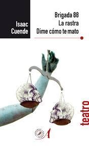 BRIGADA 88. LA RASTRA. DIME COMOTE MATO