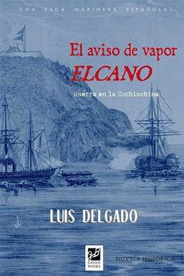 EL AVISO DEL VAPOR ELCANO.  GUERRA EN LA CONCHINCHINA