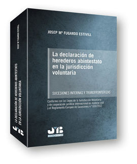 LA DECLARACIÓN DE HEREDEROS ABINTESTATO EN LA JURISDICCIÓN VOLUNTARIA