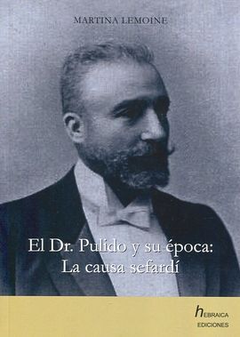 EL DR. PULIDO Y SU EPOCA