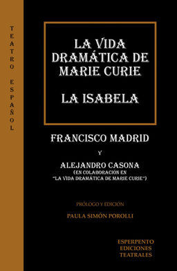 LA VIDA DRAMÁTICA DE MARIE CURIE/LA ISABELA