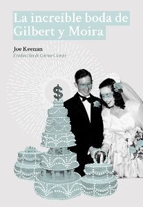 LA INCREÍBLE BODA DE GILBERT Y MOIRA