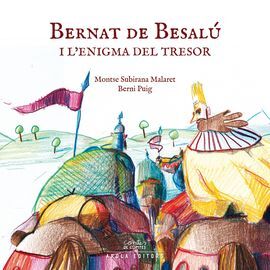 BERNAT DE BESALÚ I L'ENIGMA DEL TRESOR