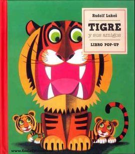 TIGRE Y SUS AMIGOS