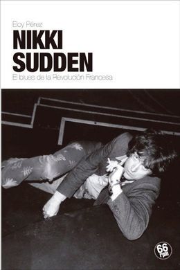 NIKKI SUDDEN. EL BLUES DE LA REVOLUCION FRANCESA