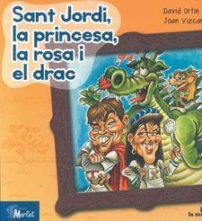 SANT JORDI, LA PRINCESA, LA ROSA I EL DRAC