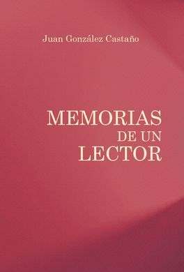 MEMORIAS DE UN LECTOR