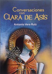 CONVERSACIONES CON CLARA DE ASÍS