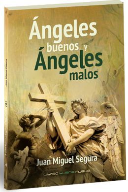 ÁNGELES BUENOS Y ÁNGELES MALOS