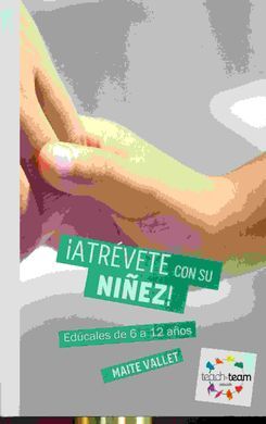 ¡ATRÉVETE CON SU NIÑEZ!