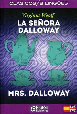 LA SEÑORA DALLOWAY. MRS. DALLOWAY