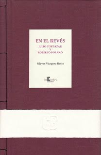 EN EL REVÉS. JULIO CORTÁZAR Y ROBERTO BOLAÑO