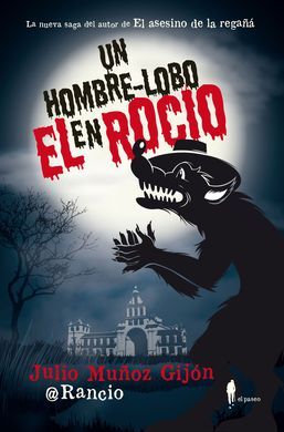 UN HOMBRE-LOBO EN EL ROCÍO