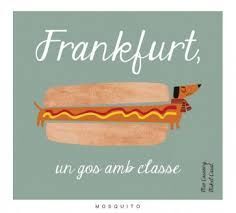 FRANKFURT, UN GOS AMB CLASSE