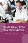 CLAVES PARA EL ÉXITO EN LA CLÍNICA DENTAL