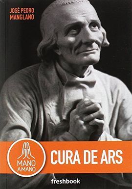 MANO A MANO. CURA DE ARS