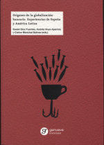 ORÍGENES DE LA GLOBALIZACIÓN BANCARIA. EXPERIENCIAS DE ESPAÑA Y AMÉRICA LATINA
