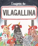 L'ENIGMA DE VILAGALLINA