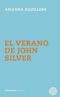 EL VERANO DE JOHN SILVER