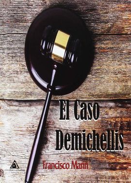 EL CASO DEMICHELLIS