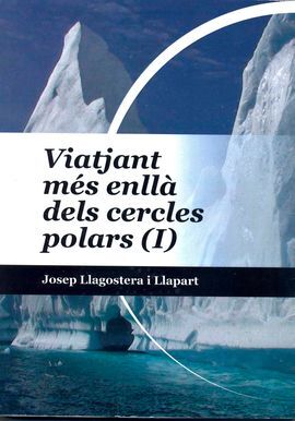 VIATJANT MES ENLLÀ DELS CERCLES POLARS