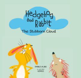 HEDGEHOG AND RABBIT. THE STUBBORN CLOUD