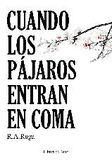 CUANDO LOS PÁJAROS ENTRAN EN COMA