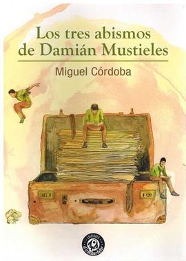 TRES ABISMOS DE DAMIAN MUSTIELES