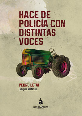 HACE DE POLICÍA CON DISTINTAS VOCES