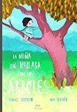 LA NIÑA QUE HABLABA CON LOS ÁRBOLES