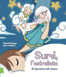 SUMI, L' ESTRELLETA (ELS GUARDIANS DELS SOMNIS)