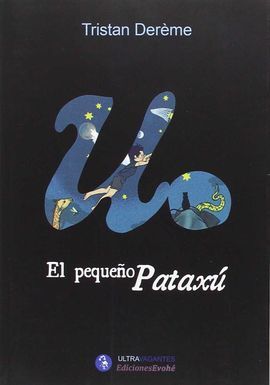 EL PEQUEÑO PATAXÚ