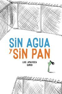 SIN AGUA Y SIN PAN (VERSIÓN LATINA)