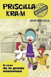 PRISCILLA KRAIM. 7: EL CASO DE LA GRANJA MISTERIOSA