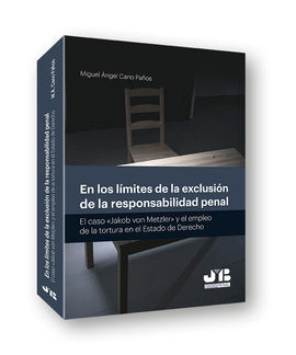 EN LOS LÍMITES DE LA EXCLUSIÓN DE LA RESPONSABILIDAD PENAL