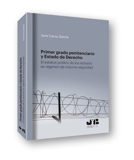 PRIMER GRADO PENITENCIARIO Y ESTADO DE DERECHO