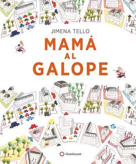 MAMÁ AL GALOPE