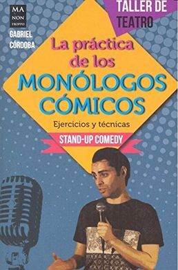 LA PRACTICA DE LOS MONOLOGOS COMICOS