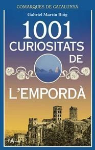 1001 CURIOSITATS DE L'EMPORDA