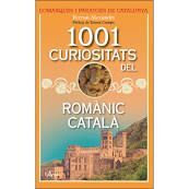 1001 CURIOSITATS DEL ROMÀNIC CATALÀ