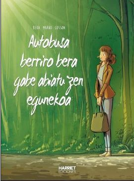 AUTOBUSA BERA GABE ABIATU ZEN EGUNEKOA