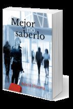 MEJOR NO SABERLO