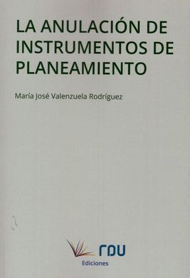ANULACIÓN DE INSTRUMENTOS DE PLANEAMIENTO