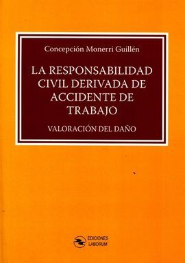 LA RESPONSABILIDAD CIVIL DERIVADA DE ACCIDENTE DE TRABAJO