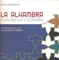 THE ALHAMBRA WITH A RULER AND COMPASS