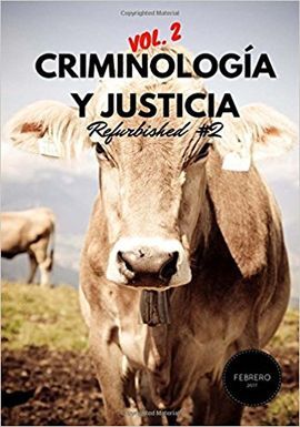 CRIMINOLOGÍA Y JUSTICIA: REFURBISHED VOL. 2, #2