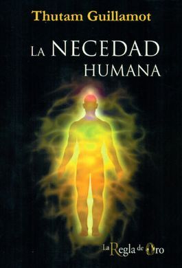 LA NECEDAD HUMANA