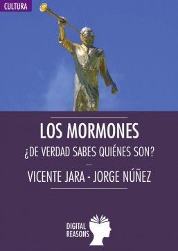 LOS MORMONES. ¿DE VERDAD SABES QUIÉNES SON?