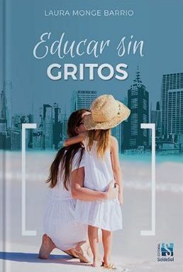 EDUCAR SIN GRITOS